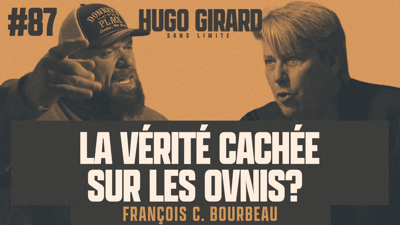 #87 François Bourbeau - La vérité cachée sur les OVNIS?