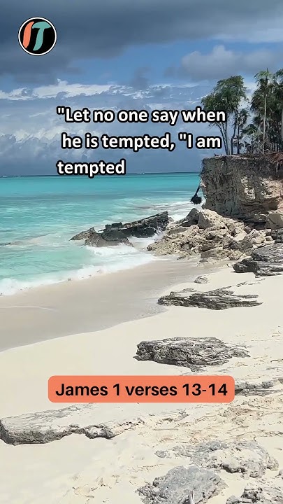 God Cannot Be Tempted By Evil Bible Verse James 1 13 14 god-cannot-be-tempted-by-evil-bible-verse-james-1-13-14