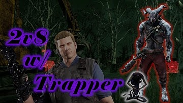 Awesome 2v8 with Trapper Buddy - Dead by Daylight (No commentary)