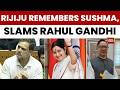 Kiren Rijiju Slams Rahul Gandhi: 'Matured LOP Ensures Smooth Parliamentary Session' | India Today