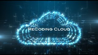 0. ReCoding Cloud Intro