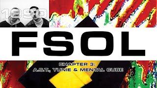 Earth Beat Visions  A History of The Future Sound of London. 3: A.S.T., Yunie & Mental Cube