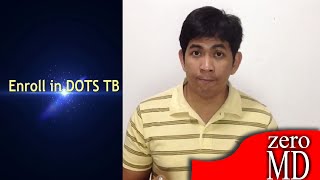 How To Enroll in DOTS TB | DOH