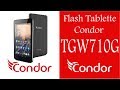 Flash tablette Condor TGW710G|فلاش طابليت كوندور