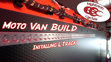 Ford Transit Moto Van Build #5 : Installing L Track