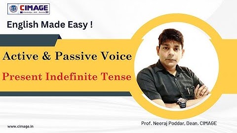 Active & Passive Voice : Present Indefinite Tense explained in simple words by Prof. Neeraj Poddar.
