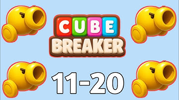 Cube Breaker All Levels 11-20 Walkthrough Solution