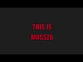 Channel trailer  this is massza