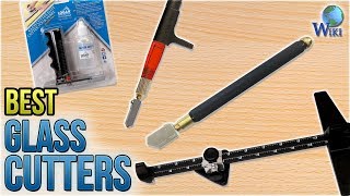 8 Best Glass Cutters 2018