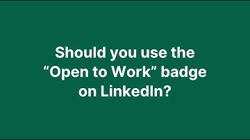 Should you use the “Open to Work” badge on LinkedIn? Recruiter