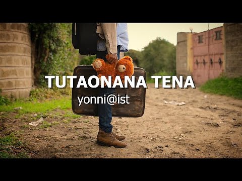 Yonni Ist Tutaonana Tena Official Video