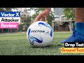Vector x attacker football review and test