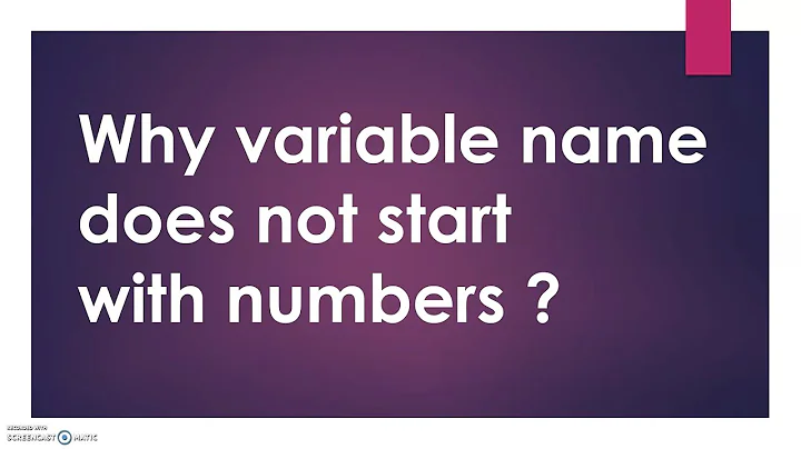 Why Variable Name does not start with a Number ?