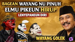 NGAJI DIRI | BAGEAN WAYANG NU PINUH ELMU PIKEUN HIRUP MANUSA | Wayang golek Asep Sunandar