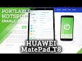 How to Activate Portable Hotspot in Huawei MatePad T8 - Share Wi-Fi