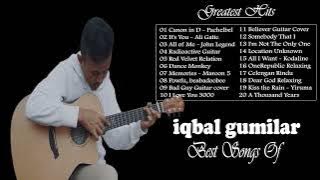iqbal gumilar greatest hits collection - Lagu Cover Gitar Terbaik Iqbal Gumilar - Guitar Cover Songs