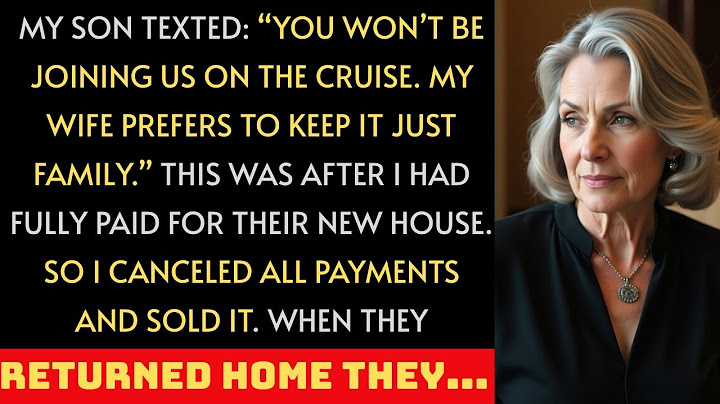 My son texted “You won’t be joining us  My wife prefers to keep it only family ” After I paid for...