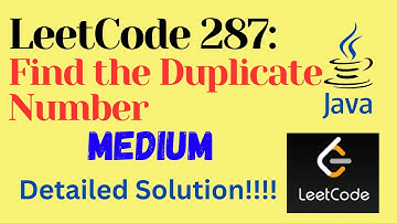 LeetCode 287 : Find the Duplicate Number || MEDIUM || JAVA || Detailed Solution