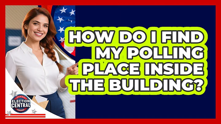 How Do I Find My Polling Place Inside The Building? - Election Central Channel