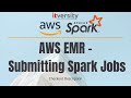 AWS EMR - Submitting Spark Jobs