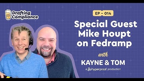 How a GSA Rules Change Impacted FedRAMP Certification For Mark Houpt | Drafting Compliance Ep. 14