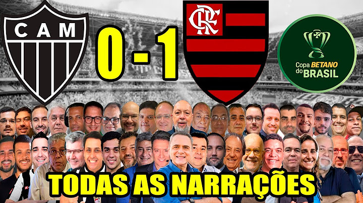 Todas as narrações - Atlético-MG 0 x 1 Flamengo | Mengão Pentacampeão da Copa do Brasil