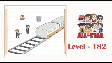 Brain test all star level 182 Find a way to stop the train.
