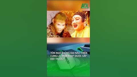 Sự thật Tôn Ngộ Không đại náo Thiên cung là màn kịch được sắp đặt trước #tayduky
