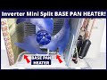 BASE PAN HEATER Purpose, Operation, and Testing! Inverter Mini Split Training!