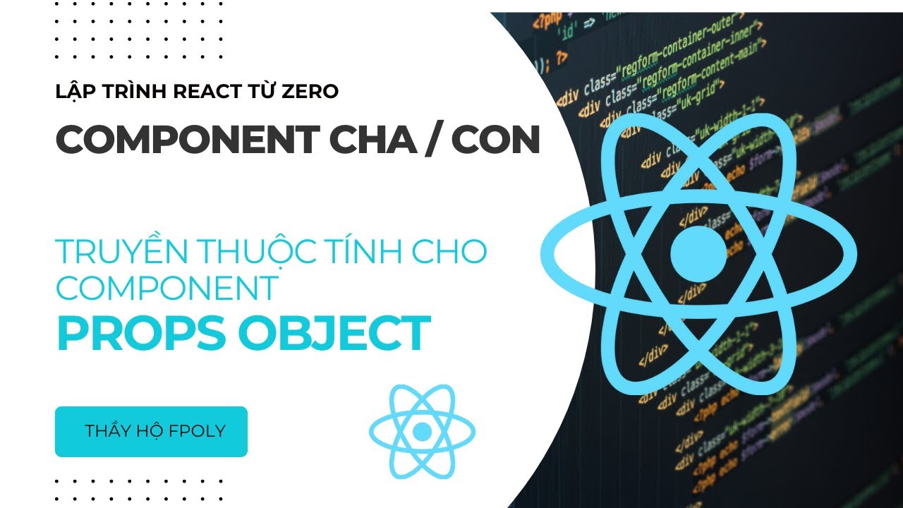 React 2024 - Component cha con - props object - map - YouTube