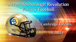 AB Revolution Varsity Football vs Cambridge - October 20th, 2023