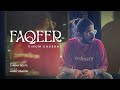 Faqeer  vinum kaushal  turban beats  harry kahlon  new punjabi song official