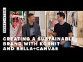 Creating a Sustainable Brand with Kornit and BELLA+CANVAS