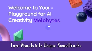 Image/Video to Music | Turn Your Visuals into Unique Soundtracks with Melobytes