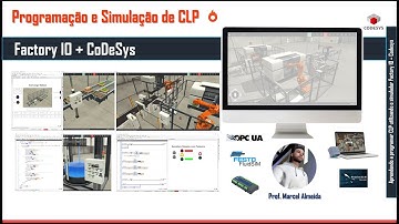 Apresentação 3 - Programação e Simulação de CLP - Factory IO + CoDeSys
