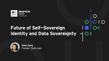 Future of Self-Sovereign Identity and Data Sovereignty | Dawn Song at SmartCon 2022
