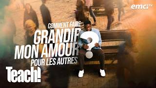 Comment faire grandir mon amour pour les autres ? - Teach! - Athoms Mbuma screenshot 4