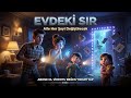 😱Bu Ev Normal Değil!🕵️‍♂️ | EVDEKİ SIR