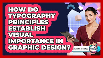 How Do Typography Principles Establish Visual Importance In Graphic Design? - Design Tool Unlocked