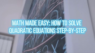 Math Made Easy: How to Solve Quadratic Equations Step-by-Step  #edututoringuk#UKonlinetutoring