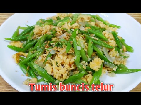 Petunjuk Memasak ide menu sahur simple dan praktis / tumis buncis telur Yang Bergizi Tinggi