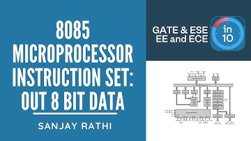 8085 Microprocessor Instruction Set: OUT 8 Bit DATA | GATE & ESE (EE, ECE) | Sanjay Rathi