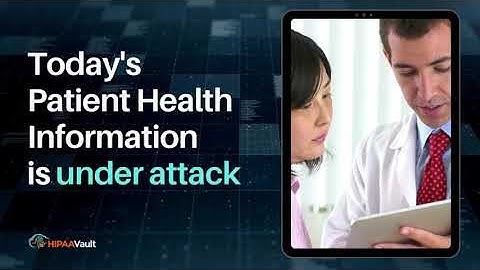 HIPAA Encryption   HIPAA Vault Videos