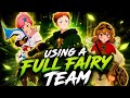 Trying a FULL FAIRY TEAM Because Why Not 😂