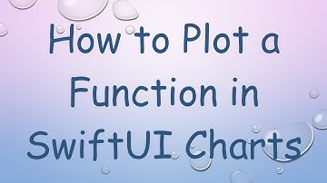How to Plot a Function in SwiftUI Charts