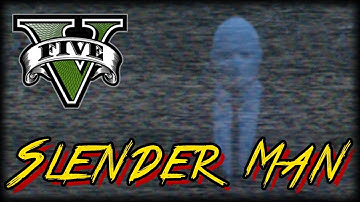 Slender Man : GTA V Machinima