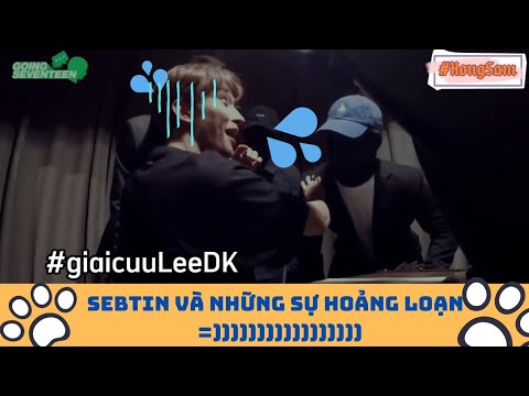 [#13 SVT FUNNY MOMENTS] Sebtin và sự hoảng loạn của mấy ảnh