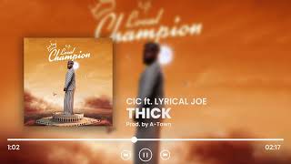 Download Lagu CIC - Thick feat Lyrical Joe (Audio) MP3 Download Lagu CIC - Thick feat Lyrical Joe (Audio) MP3