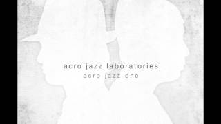 Video thumbnail of "Acro Jazz Laboratories - Back With Another One feat.Nieve,Tunji & Noah King"