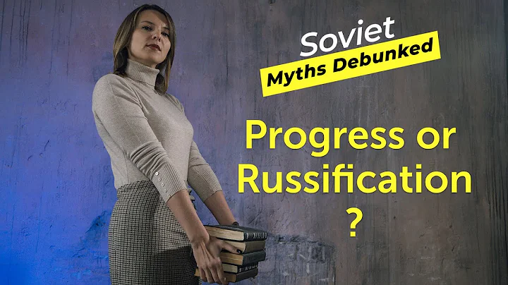 Soviet Myths Debunked. Myth 7: Progress or Russifi...